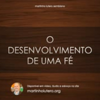 O desenvolvimento de uma fé