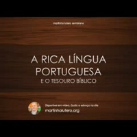 A rica língua portuguesa no tesouro bíblico