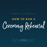 How To: Run A Ceremony Rehearsal