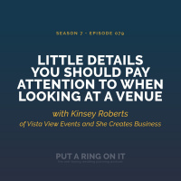 The Little Details You Should Pay Attention to When Looking at a Venue with Kinsey Roberts