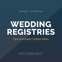 Wedding Registries: Tips and Super Unique Ideas