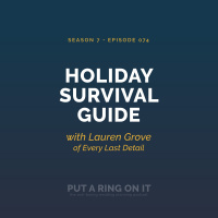 Holiday Survival Guide with Lauren Grove of Every Last Detail Blog