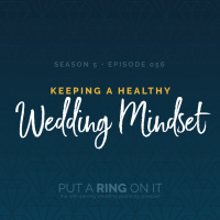 Keeping a Healthy Wedding Mindset