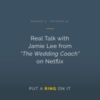 Real Talk with Jamie Lee from Netflix’s “The Wedding Coach”