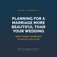 Planning for a Marriage More Beautiful Than Your Wedding with Amber Anderson