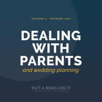 Dealing with Parents and Wedding Planning