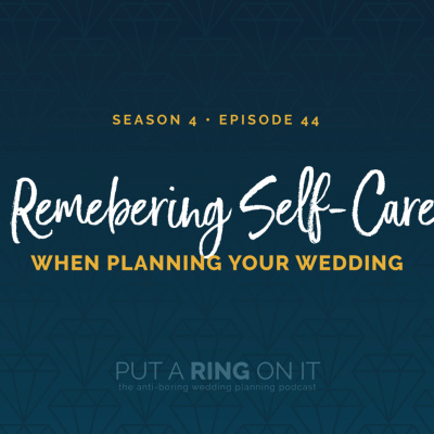 Put A Ring On It: The Wedding Planning Podcast