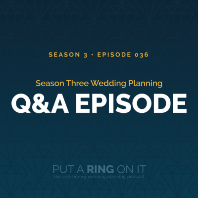 Put A Ring On It: The Wedding Planning Podcast