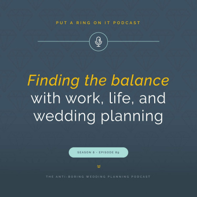 Put A Ring On It: The Wedding Planning Podcast