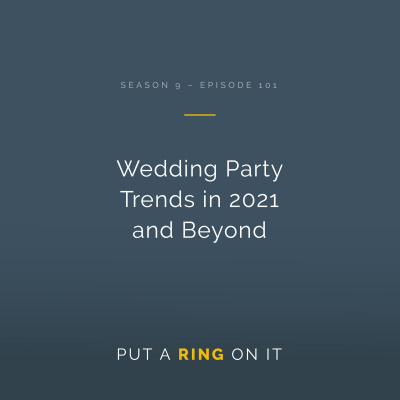 Put A Ring On It: The Wedding Planning Podcast