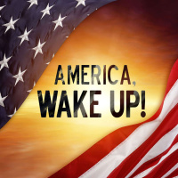America, Wake Up! - 07/10/16