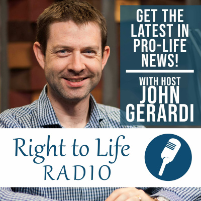 Right To Life Radio | Life Report