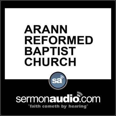 Arann Reformed Baptist Church