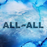 All in All // Part Eight
