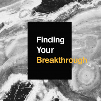 Finding Your Breakthrough