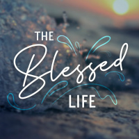 The Blessed Life - Week Four | Pastor Chris Morante