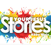 Your Jesus story #2