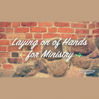 Laying On Of Hands For Ministry