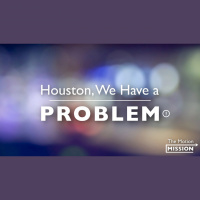 Houston, We Have A Problem