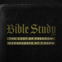 Bible Study - The Cost Of Freedom - Week 1