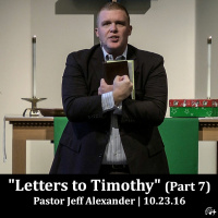 Letters To Timothy (Part 7)