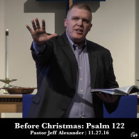 Before Christmas: Psalm 122