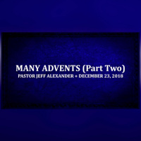 Many Advents (Part 2)