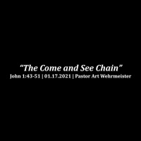 The Come and See Chain