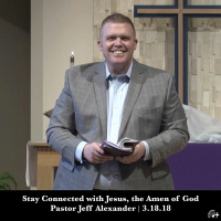 Stay Connected With Jesus, The Amen Of God