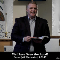 We Have Seen The Lord!