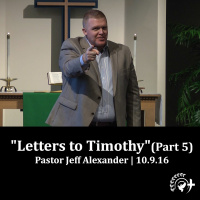 Letters To Timothy (Part 5)