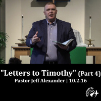 Letters To Timothy (Part 4)