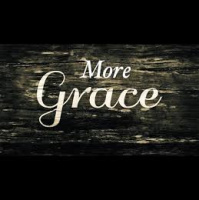 MORE GRACE