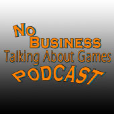 No Business (talking About Games)
