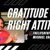 Gratitude The Right Attitude - LOF Podcast 231
