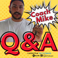 LOF QA with Coach Mike - LOF Podcast 278