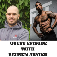 Guest Episode 1- Reuben Aryiku speaks about transformations