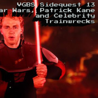 VGBS Side Quest 13 – The New Star Wars, Patrick Kane, and Celebrity Train Wrecks