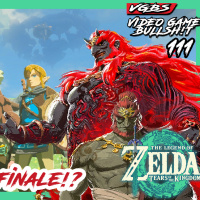 VGBS 111 - Zelda Tears of the Kingdom Finale!?