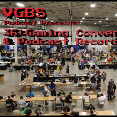 Vgbs Gaming Podcast