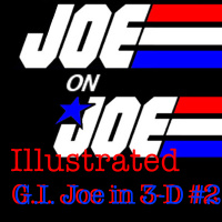 Joe on Joe Illustrated G.I. Joe in 3-D #2