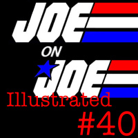 Joe on Joe Illustrated Issue #40