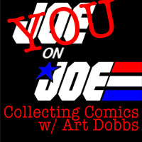You on Joe Ep 10: Collecting G.I. Joe Comics w/ Art Dobbs