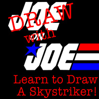 Draw With Joe Ep 3: Skystriker pt. 1