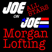 Reruns on Joe - The Great Morgan Lofting!