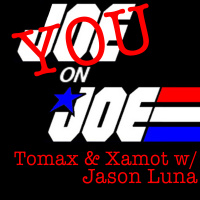 You on Joe Ep 23: Tomax  Xamot w/ Jason Luna