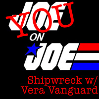 You on Joe Ep 16: Shipwreck w/ Vera Vanguard