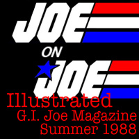 Joe on Joe Illustrated G.I. Joe Magazine Summer 1988