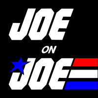 Joe on Joe Election Week Spectacular