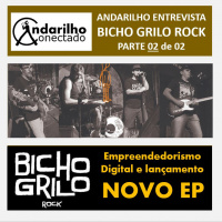 	 			Andarilho Entrevista - Bicho Grilo Rock - PARTE 02 - EMPREENDEDORISMO DIGITAL	 		